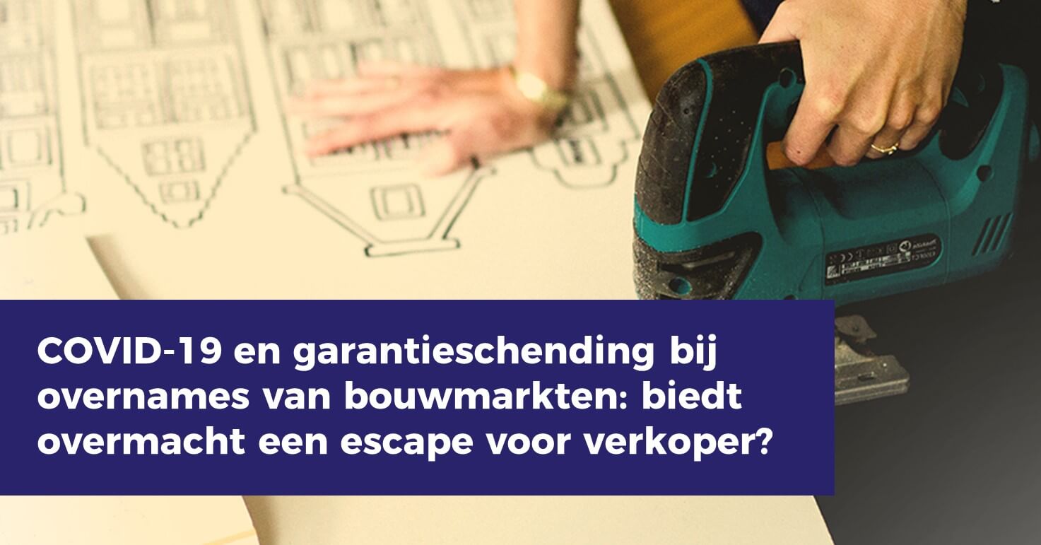 COVID-19-en-garantieschending-bij-overnames-van-bouwmarkten.jpg