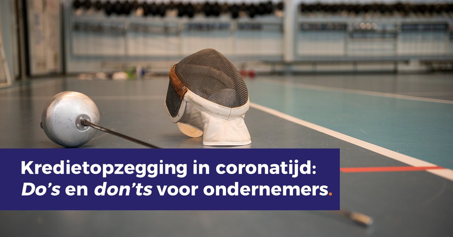 Kredietopzegging-in-coronatijd-dos-en-donts-voor-ondernemers-socials-Poelmann-van-den-Broek-advocaten.jpg