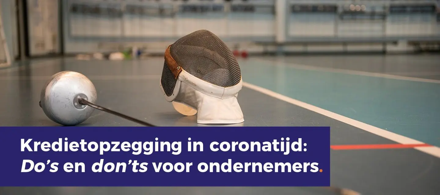 Kredietopzegging-in-coronatijd-dos-en-donts-voor-ondernemers-socials-Poelmann-van-den-Broek-advocaten.jpg